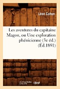 Les Aventures Du Capitaine Magon, Ou Une Exploration Ph?nicienne (3e ?d.) (?d.1891)