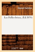 Les Folles-Brises, (?d.1838)