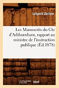 Les Manuscrits Du Cte d'Ashburnham, Rapport Au Ministre de l'Instruction Publique (?d.1878)