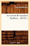 Les Secrets de Monsieur Synth?se (?d.18..)