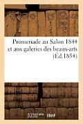 Promenade Au Salon 1844 Et Aux Galeries Des Beaux-Arts (?d.1854)