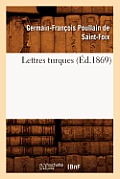 Lettres Turques (?d.1869)