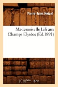 Mademoiselle Lili Aux Champs Elys?es (?d.1891)