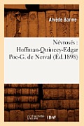 N?vros?s: Hoffman-Quincey-Edgar Poe-G. de Nerval (?d.1898)