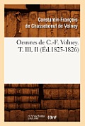 Oeuvres de C.-F. Volney. T. III, II (?d.1825-1826)