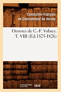Oeuvres de C.-F. Volney. T. VIII (?d.1825-1826)