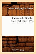 Oeuvres de Goethe. Faust (?d.1861-1863)