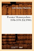 Premier Memorandum: 1836-1838 (?d.1900)