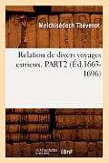 Relation de Divers Voyages Curieux. Part2 (?d.1663-1696)