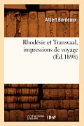 Rhod?sie Et Transvaal, Impressions de Voyage (?d.1898)