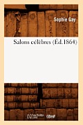 Salons C?l?bres (?d.1864)