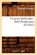 Un Po?te Philosophe: Sully-Prudhomme (?d.1882)