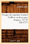 Voyages Du Capitaine Lemuel Gulliver En Divers Pays ?loignez . T2. P1 (?d.1727)