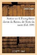 Notice Sur l'?vang?liaire Slavon de Reims, Dit Texte Du Sacre