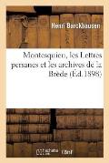 Montesquieu, Les Lettres Persanes Et Les Archives de la Br?de