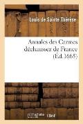 Annales Des Carmes D?chaussez de France