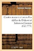 Contes Moraux Et Nouvelles Idylles de Diderot Et Salomon Gessner