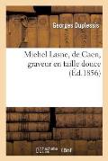 Michel Lasne, de Caen, Graveur En Taille Douce