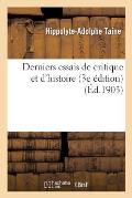 Derniers Essais de Critique Et d'Histoire (3e ?dition)