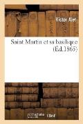 Saint Martin Et Sa Basilique