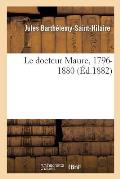 Le Docteur Maure, 1796-1880