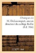 Obs?ques de M. Defauconpret, Ancien Directeur Du Coll?ge Rollin