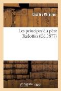 Les Principes Du P?re Radottin