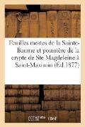 Feuilles Mortes de la Sainte-Baume Et Poussi?re de la Crypte de Ste Magdeleine ? St-Maximin (1877)