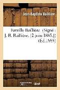 Famille Bailli?re. (Sign? J.-B. Bailli?re. [2 Juin 1885.])