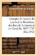 Comptes de Maison Du Cardinal de Richelieu, Des Ducs de Nemours Et de Candalle 1633-1747
