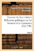 Examen Du Livre Intitul? R?flexions Politiques Sur Les Finances Et Le Commerce. Tome 2