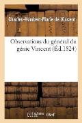 Observations Du G?n?ral Du G?nie Vincent
