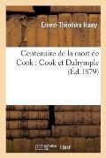 Centenaire de la Mort de Cook: Cook Et Dalrymple