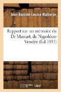 Rapport Sur Un M?moire Du Dr Massart, de Napol?on-Vend?e
