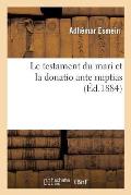 Le Testament Du Mari Et La Donatio Ante Nuptias