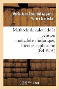 M?thode de Calcul de la Pension Mutualiste: Historique, Th?orie, Application