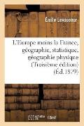 L'Europe Moins La France, G?ographie Et Statistique: La G?ographie Physique, Les R?volutions