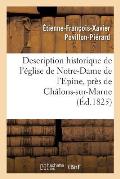 Description Historique de l'?glise de Notre-Dame de l'Epine, Pr?s de Ch?lons-Sur-Marne
