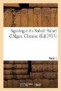 Agrologie Du Sahel. Sahel d'Alger. Chimie Tome 1