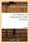 Fray Eugenio, Ou l'Auto-Da-F? de 1680. Tome 3