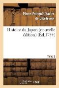 Histoire Du Japon Nouvelle ?dition Tome 3