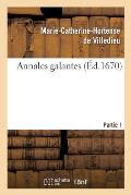 Annales Galantes. Partie 1, Tome 1