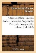 Artistes Oubli?s: Claude Lulier, Sofonisba Anguissola, Pierre de Franqueville, Lebrun