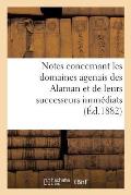 Notes Concernant Les Domaines Agenais Des Alaman Et de Leurs Successeurs Imm?diats