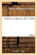 Wilhelm Meister Tome 1