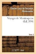 Voyages de Montesquieu. Tome 2