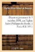 Discours Prononc? Le 3 Octobre 1891, En l'?glise Saint-Philippe-Du-Roule, ? Paris, Mariage