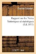 Rapport de M. ?variste Colombel Sur Les Notes Historiques Et Statistiques