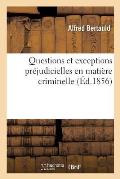 Questions Et Exceptions Pr?judicielles En Mati?re Criminelle