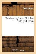 Catalogue G?n?ral Octobre 1830